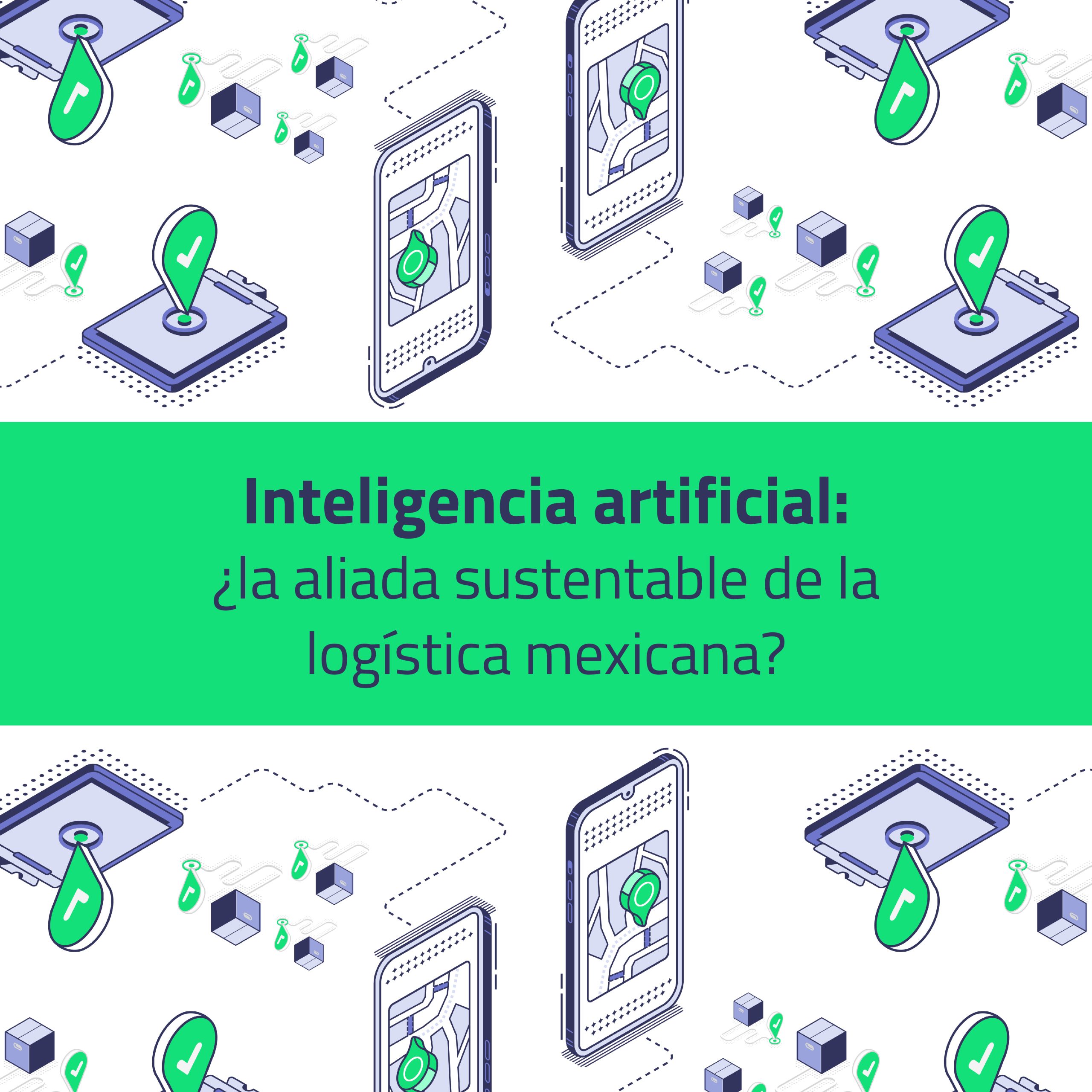 Inteligencia artificial-sustentabilidad-logística