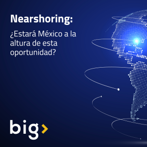 Nearshoring: ¿estará México a la altura de esta oportunidad?